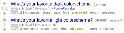 Two Reddit posts one after the other: "What's your favorite dark colorscheme?" with 151 upvotes and "What's your favorite light colorscheme?" with 6 upvotes