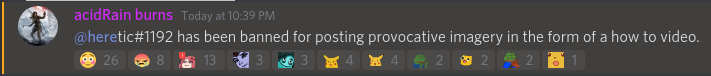 A Discord message saying "@heretic#1192 has been banned for posting provocative imagery in the form of a how to video." However, the user's name was split and @here pinged everyone online.